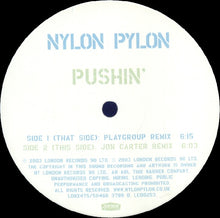 Load image into Gallery viewer, Nylon Pylon : Pushin' (12")
