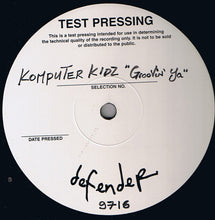 Load image into Gallery viewer, Komputer Kidz : Groovin' Ya (12", TP)