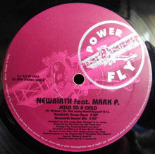 Load image into Gallery viewer, Newbirth Feat. Mark P.* : Jesus To A Child (12")