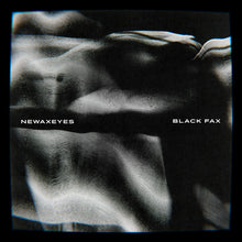 Load image into Gallery viewer, Newaxeyes : Black Fax (LP, Album)