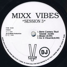 Load image into Gallery viewer, Mixx Vibes : Session 3 (12", Promo)