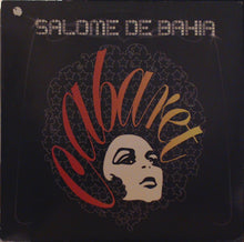 Load image into Gallery viewer, Salomé De Bahia : Cabaret (2xLP)
