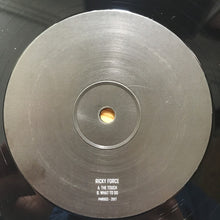 Load image into Gallery viewer, Ricky Force : The Touch / What To Do (12")