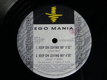 Load image into Gallery viewer, Ego Mania (2) : Keep On Loving Me (12")