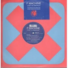 Load image into Gallery viewer, F Machine : Lost In America (12")