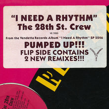 Load image into Gallery viewer, The 28th St. Crew* : I Need A Rhythm (12", SRC)