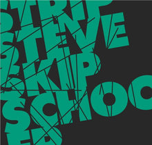 Load image into Gallery viewer, Strip Steve : Skip School EP (12", EP)