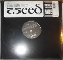 Load image into Gallery viewer, Weed : If Only U Could See (12")