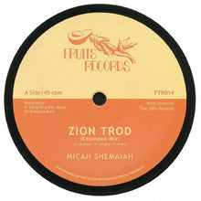 Load image into Gallery viewer, Micah Shemaiah : Zion Trod (12", Ltd)