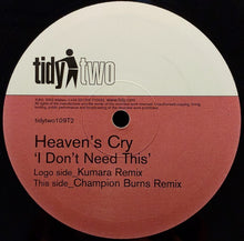 Load image into Gallery viewer, Heaven's Cry : I Don't Need This (12", Two)