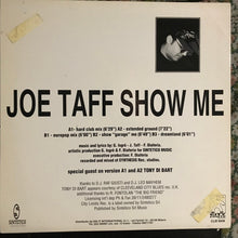 Load image into Gallery viewer, Joe Taff* : Show Me (12")