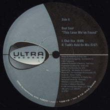 Load image into Gallery viewer, Reel Soul Featuring Carolyn Harding : This Love We've Found (12")