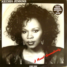 Load image into Gallery viewer, Kechia Jenkins : I Need Somebody (12")