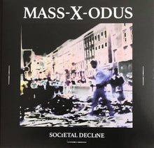Load image into Gallery viewer, Mass-X-Odus : Societal Decline (12", EP)