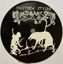 Load image into Gallery viewer, Matthew Styles : We Said Nothing (12")