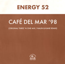Load image into Gallery viewer, Energy 52 : Café Del Mar '98 (12")