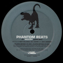 Load image into Gallery viewer, Phantom Beats : Mercury (12")