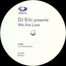 Load image into Gallery viewer, DJ Eric : We Are Love (12", Promo)