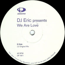 Load image into Gallery viewer, DJ Eric : We Are Love (12", Promo)