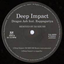 Load image into Gallery viewer, Dragon Ash Feat. Rappagariya : Deep Impact (Remixed By DJ Krush) (12")