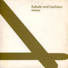 Load image into Gallery viewer, Kabale Und Liebe Und Lauhaus : Makake (12")