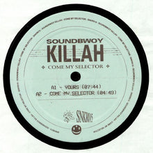 Load image into Gallery viewer, Soundbwoy Killah : Come My Selector (12")
