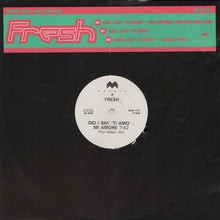 Load image into Gallery viewer, Fresh (9) : Did I Say "Ti Amo" (12", Single, Promo)