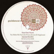 Load image into Gallery viewer, A:xus Feat. Naomi* : You Make Me Feel Like (Peace & Love & Happiness) (2x12")