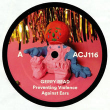 Load image into Gallery viewer, Gerry Read : Preventing Violence Against Ears (12")