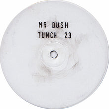 Load image into Gallery viewer, Mr. Bush* : You Are Gonna Win (12", W/Lbl)