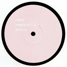 Load image into Gallery viewer, Hidden Spheres : Spok EP (12", EP)
