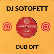 Load image into Gallery viewer, DJ Sotofett Feat. Haugen Inna Di Bu : Dub Off (10")