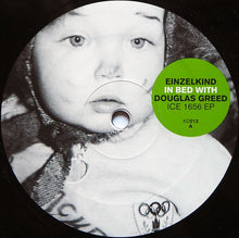 Load image into Gallery viewer, Einzelkind In Bed With Douglas Greed : ICE 1656 EP (12", EP)
