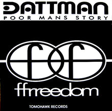 Load image into Gallery viewer, Dattman : Poor Mans Story (12")