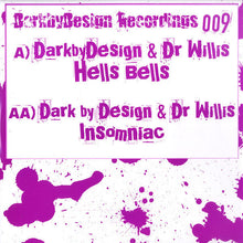 Load image into Gallery viewer, DarkbyDesign* & Dr Willis : Hells Bells / Insomniac (12")