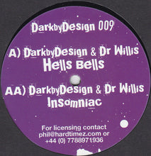 Load image into Gallery viewer, DarkbyDesign* & Dr Willis : Hells Bells / Insomniac (12")