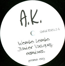 Load image into Gallery viewer, A.K.* : Wombo Lombo (Junior Vasquez Remixes) (12", Promo)