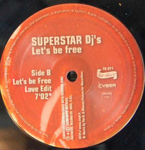 Load image into Gallery viewer, Superstar DJ's : Let's Be Free (12")