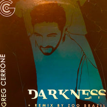 Load image into Gallery viewer, Greg Cerrone : Darkness (12")