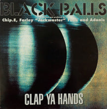 Load image into Gallery viewer, Black Balls : Clap Ya Hands (12")