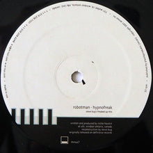 Load image into Gallery viewer, Robotman / FUSE* : Hypnofreak / NT (12")