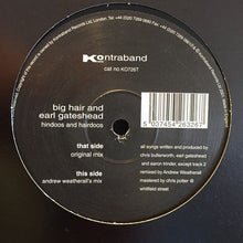 Load image into Gallery viewer, Big Hair And Earl Gateshead : Hindoos And Hairdoos (12")