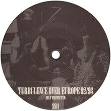 Load image into Gallery viewer, Turbulence : Turbulence Over Europe 92/93 (Self Protected) (12")