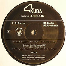 Load image into Gallery viewer, 4Kuba Featuring Lonedog : So Fucked E.P. (12")