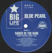 Load image into Gallery viewer, Blue Pearl : Naked In The Rain (Remix) (12", Single)