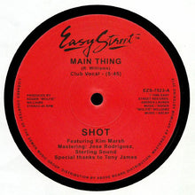 Load image into Gallery viewer, Shot Featuring Kim Marsh : Main Thing (12", RE, RM)