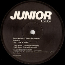 Load image into Gallery viewer, Pete Heller & Tedd Patterson Present The Look & Feel : Big Room Drama (12")