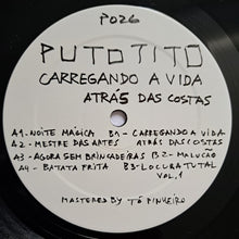 Load image into Gallery viewer, Puto Tito : Carregando A Vida Atrás Das Costas (2x12", EP)
