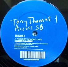 Load image into Gallery viewer, Tony Thomas & Access 58 : People Of The World Unite (Disc 1) (12")