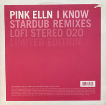Load image into Gallery viewer, Pink Elln : I Know (Stardub Remixes) (12", Ltd)